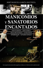 MANICOMIOS MALDITOS I Garcia Bautista,Jose Manuel I Almuzara I 9788411311892